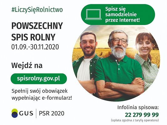 Plakat Powszechnego Spisu Rolnego. Na biały tle po lewej stronie # Liczy Się Rolnictwo. Powszechny Spis Rolny 1 września do 30 listopada 2020. Wejdż na spisrolny.gov.pl Spełnij swój obowiązek wypełniając e-formularz GUD PSR 2020.